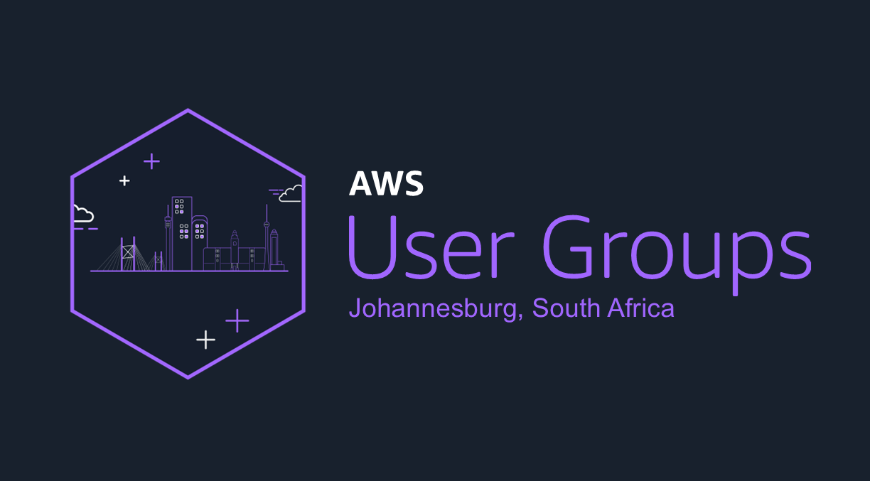 AWS User Group Johannesburg - Monthly Meetup